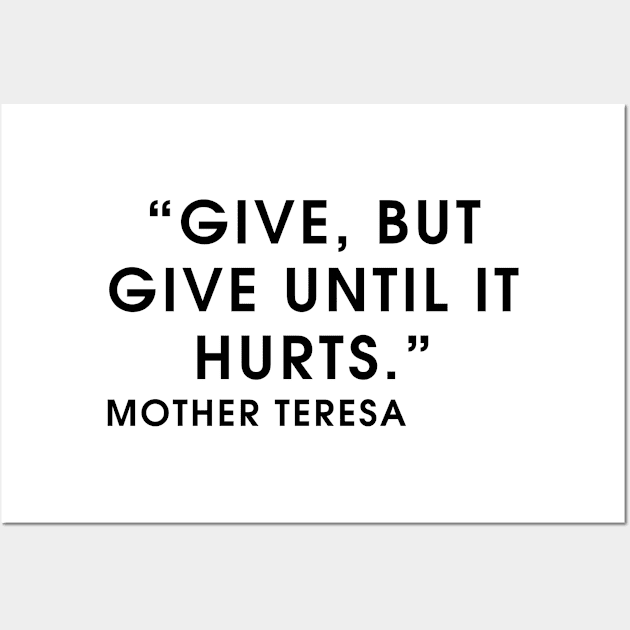 quote Mother Teresa about charity Wall Art by AshleyMcDonald